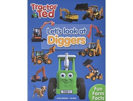 Livro Lets Look at Diggers Tractor Ted de Alexandra Heard (Inglês)