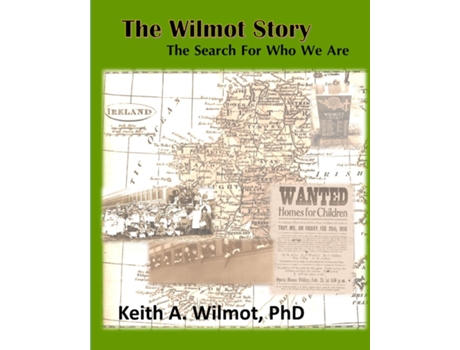 Livro The Wilmot Story - The Search For Who We Are De Keith A Wilmot (inglês)