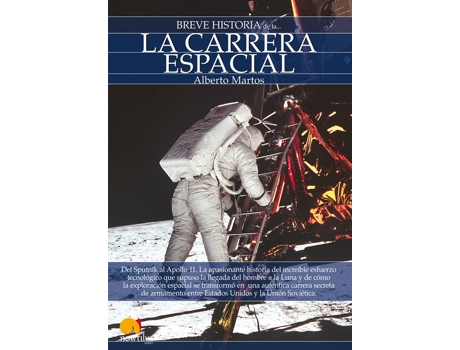Livro Breve Historia De La Carrera Espacial de Alberto Martos (Espanhol)
