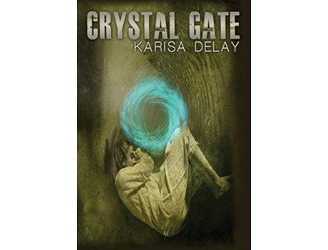 Livro Crystal Gate de Karisa DeLay (Inglês)