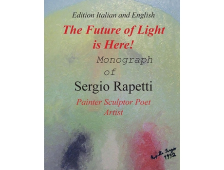 Livro The Future Of Light Is Here! De Sergio Rapetti (inglês)