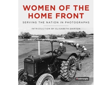 Livro women of the home front de mirrorpix (inglês)