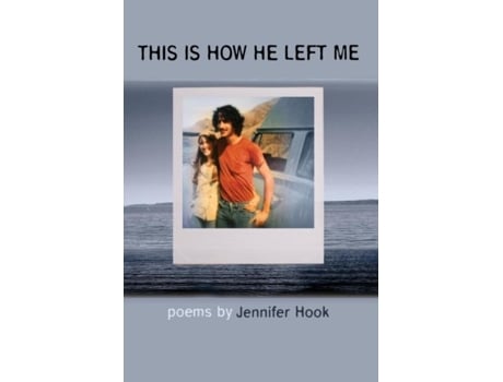 Livro This Is How He Left Me De Jennifer Hook (inglês)