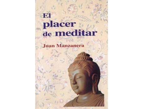Livro El Placer De Meditar de Juan Manzaneda (Espanhol)