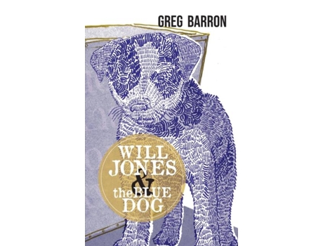 Livro Will Jones and the Blue Dog de Greg Barron (Inglês)