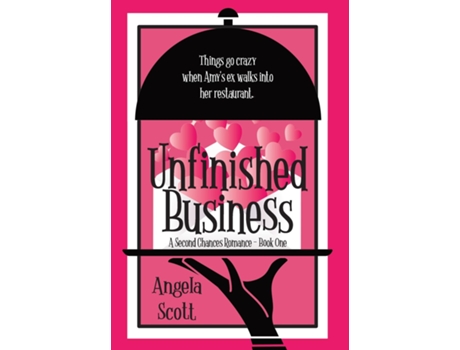 Livro Unfinished Business de Angela Scott (Inglês)