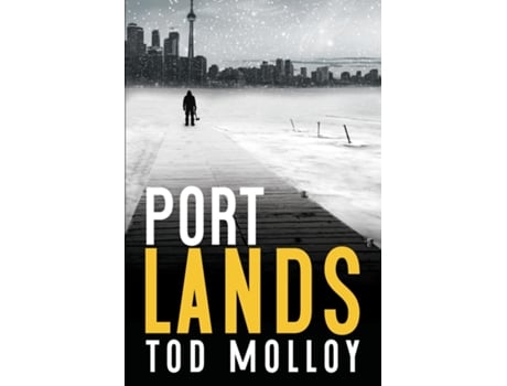 Livro Port Lands De Tod Molloy (inglês)
