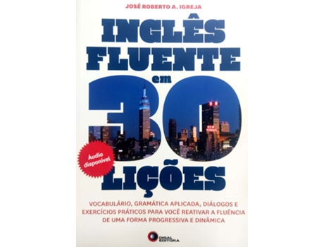 Livro Ingles Fluente Em 30 Licoes Vocabulario, Gramatic de Jose Roberto A Igreja (Português do Brasil)