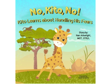 Livro No, Kito, No! Kito Learns About Handling His Fears de Nan Arkwright MOT OTRL (Inglês)