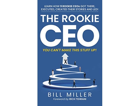 Livro Rookie CEO, You Cant Make This Stuff Up! de Bill Miller (Inglês - Capa Dura)