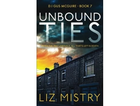 Livro Unbound Ties De Liz Mistry (inglês)