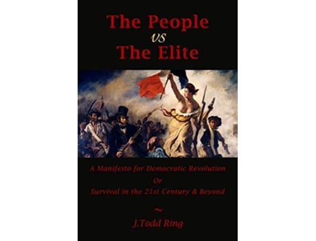 Livro The People vs The Elite de J Todd Ring (Inglês)