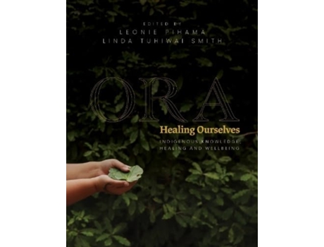 Livro Ora Healing Ourselves de Leonie Pihama (Inglês)