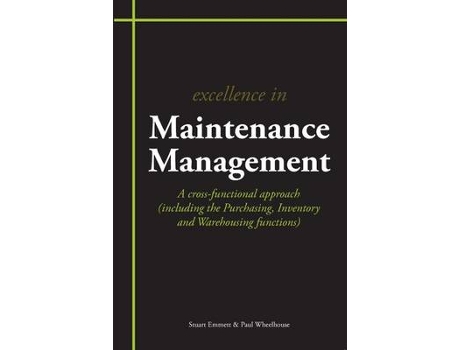 Livro excellence in maintenance management de stuart emmett,paul wheelhouse (inglês)