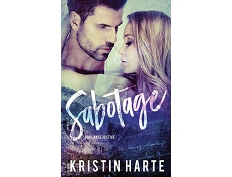 Livro Sabotage A Good Men Doing Bad Things Novel Vigilante Justice de Kristin Harte (Inglês)