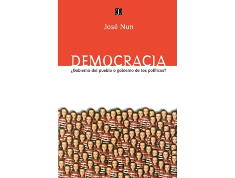 Livro Democracia Gobierno Del Pueblo O Gobierno De Los Politicos? De Jose Nun (inglês)