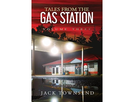 Livro Tales from the Gas Station de Jack Townsend (Inglês - Capa Dura)