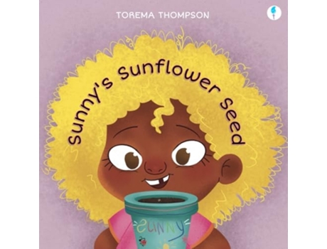 Livro Sunnys Sunflower Seed de Torema Thompson (Inglês)