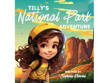 Livro Tillys National Park Adventure de Stephenie Poeschel (Inglês - Capa Dura)