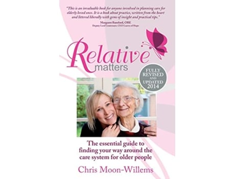 Livro Relative Matters the essential guide to finding your way around the care system for older people de Chris MoonWillems (Inglês)
