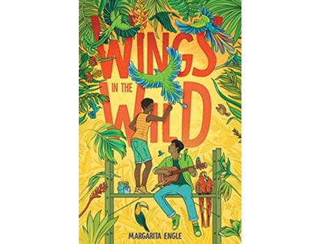 Livro Wings in the Wild de Margarita Engle (Inglês - Capa Dura)