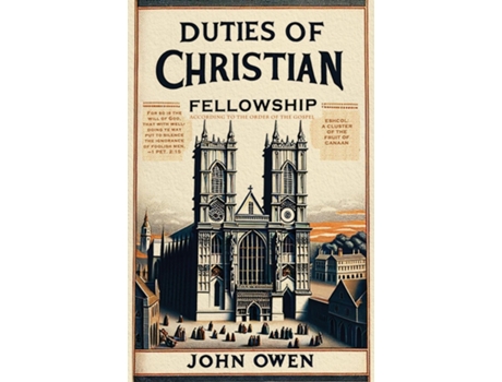 Livro Duties of Christian Fellowship de John Owen (Inglês)