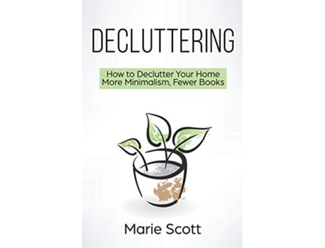 Livro Decluttering How to Declutter Your Home More Minimal de Marie Scott (Inglês)