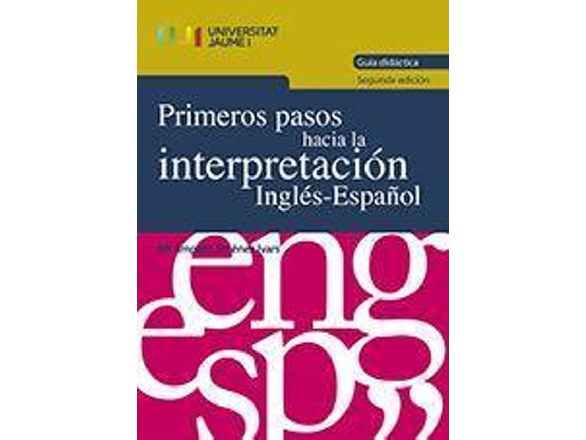 Livro Primeros pasos hacia la interpretación Inglés-Español. Guía didáctica de Jimenez Ivars e Maria Amparo (Espanhol)