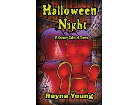 Livro Halloween Night 13 Spooky Tales of Terror Book 2 de Reyna Young (Inglês)