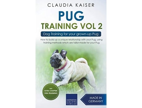 Livro Pug Training Vol 2 Dog Training for your grownup Pug de Claudia Kaiser (Inglês)