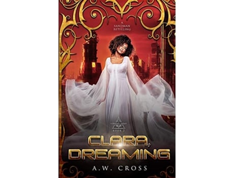 Livro Clara Dreaming A Futuristic Romance Retelling of The Sandman Foxwept Array de Aw Cross (Inglês)