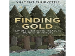 Livro Finding Gold de Vincent Thurkettle (Inglês)