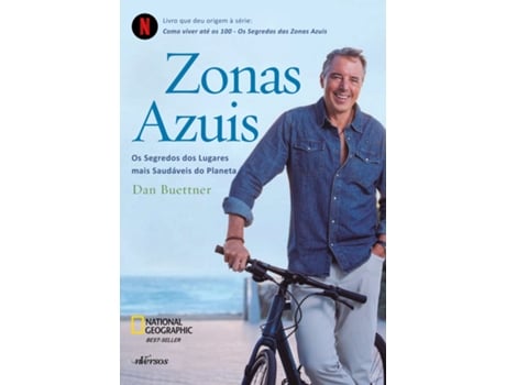 Livro Zonas Azuis Os Segredos Dos Lugares Mais Saudáveis Do Planeta De Dan Buettner (português Do Brasil)
