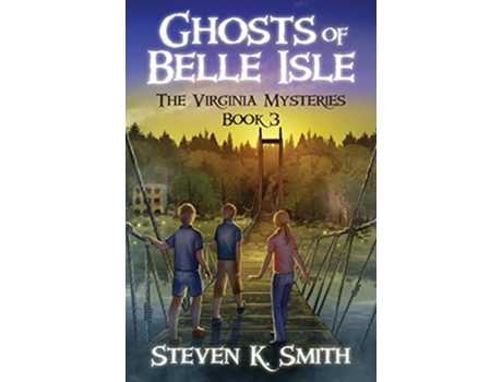 Livro Ghosts of Belle Isle The Virginia Mysteries de Steven K Smith (Inglês)