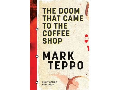 Livro The Doom That Came To The Coffee Shop De Mark Teppo (inglês)