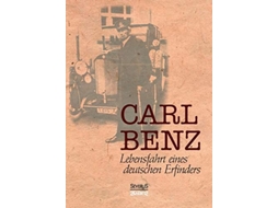 Livro Carl Benz, Lebensfahrt Eines Deutschen Erfinders De Carl Benz (alemão)