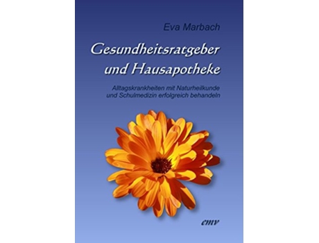 Livro Gesundheitsratgeber und Hausapotheke German Edition de Eva Marbach (Alemão)