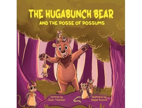 Livro The Hugabunch Bear And The Posse Of Possums De Zach Thomson (inglês)