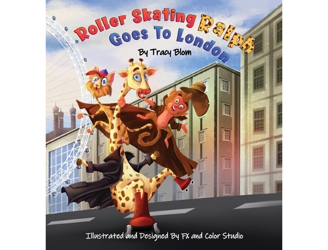 Livro Roller Skating Ralph Goes to London de Tracy Blom (Inglês)