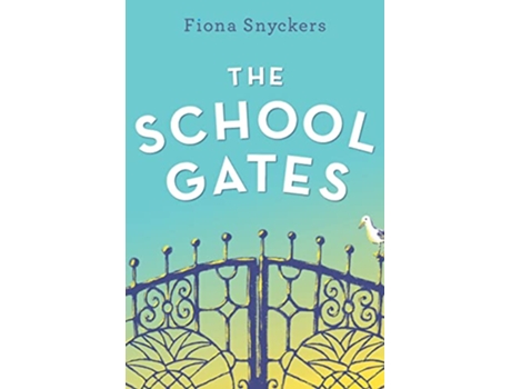Livro The School Gates de Fiona Snyckers (Inglês)