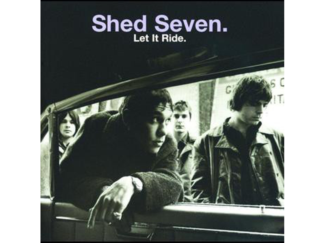CD Shed Seven - Let It Ride