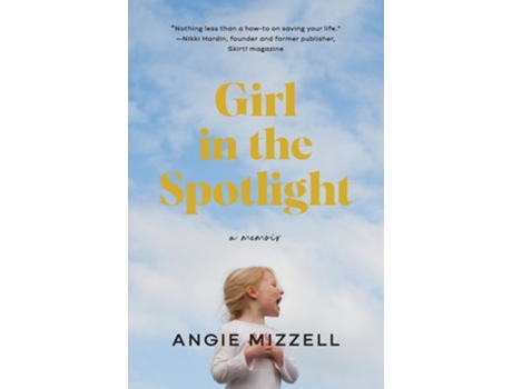 Livro Girl in the Spotlight de Angie Mizzell (Inglês)