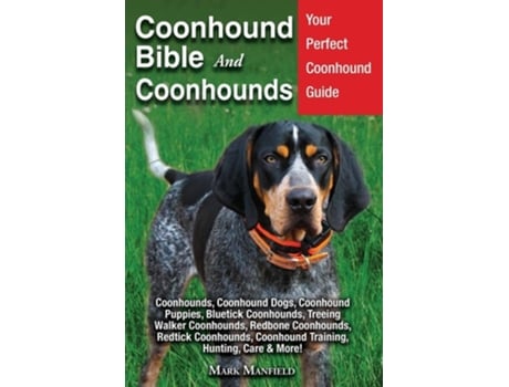 Livro Coonhound Bible And Coonhounds de Mark Manfield (Inglês)