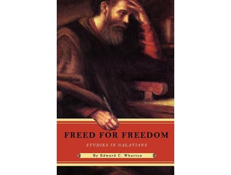 Livro Freed for Freedom de Edward C Wharton (Inglês)