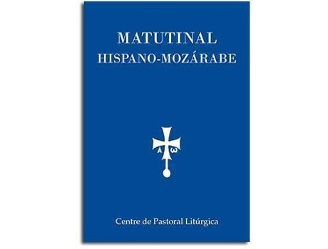 Livro Matutinal Hispano-Mozárabe de Jorge Gisbert Tarruell Juan Carlos Escribano López (Espanhol)