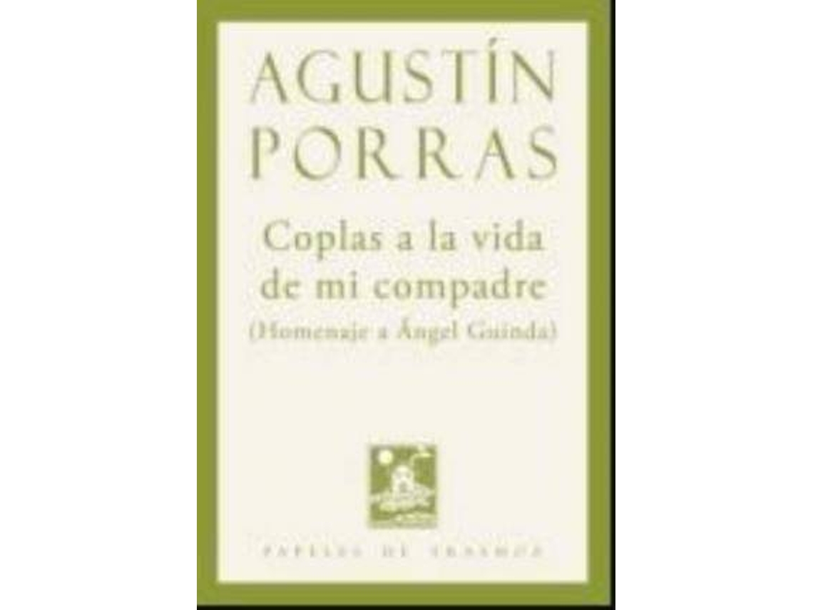 Livro Coplas A La Vida De Mi Compadre Homenaje A Ãngel Guinda de Agustã\Xadn Porras (Espanhol)