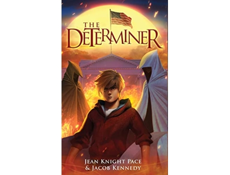 Livro The Determiner de Jean Knight Pace e Jacob Kennedy (Inglês - Capa Dura)
