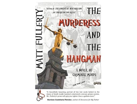 Livro The Murderess and the Hangman A Novel of Criminal Minds de Matt Fullerty (Inglês)