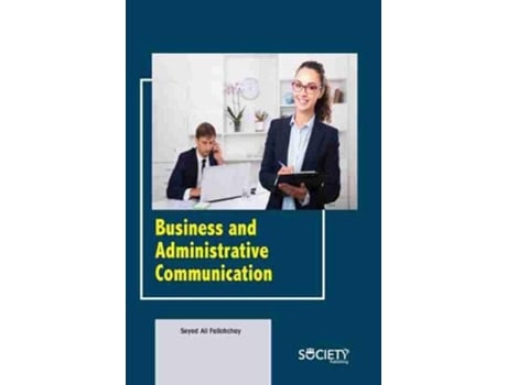 Livro Business and Administrative Communication de Seyed Ali Fallahchay (Inglês - Capa Dura)