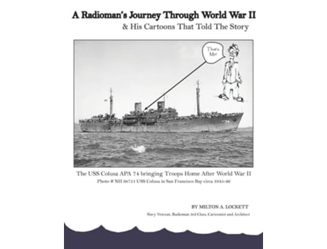Livro A Radiomans Journey Through World War Ii And His Cartoons That Told The Story De Milton Ambrose Lockett E Sharon Marshall Lockett (inglês)